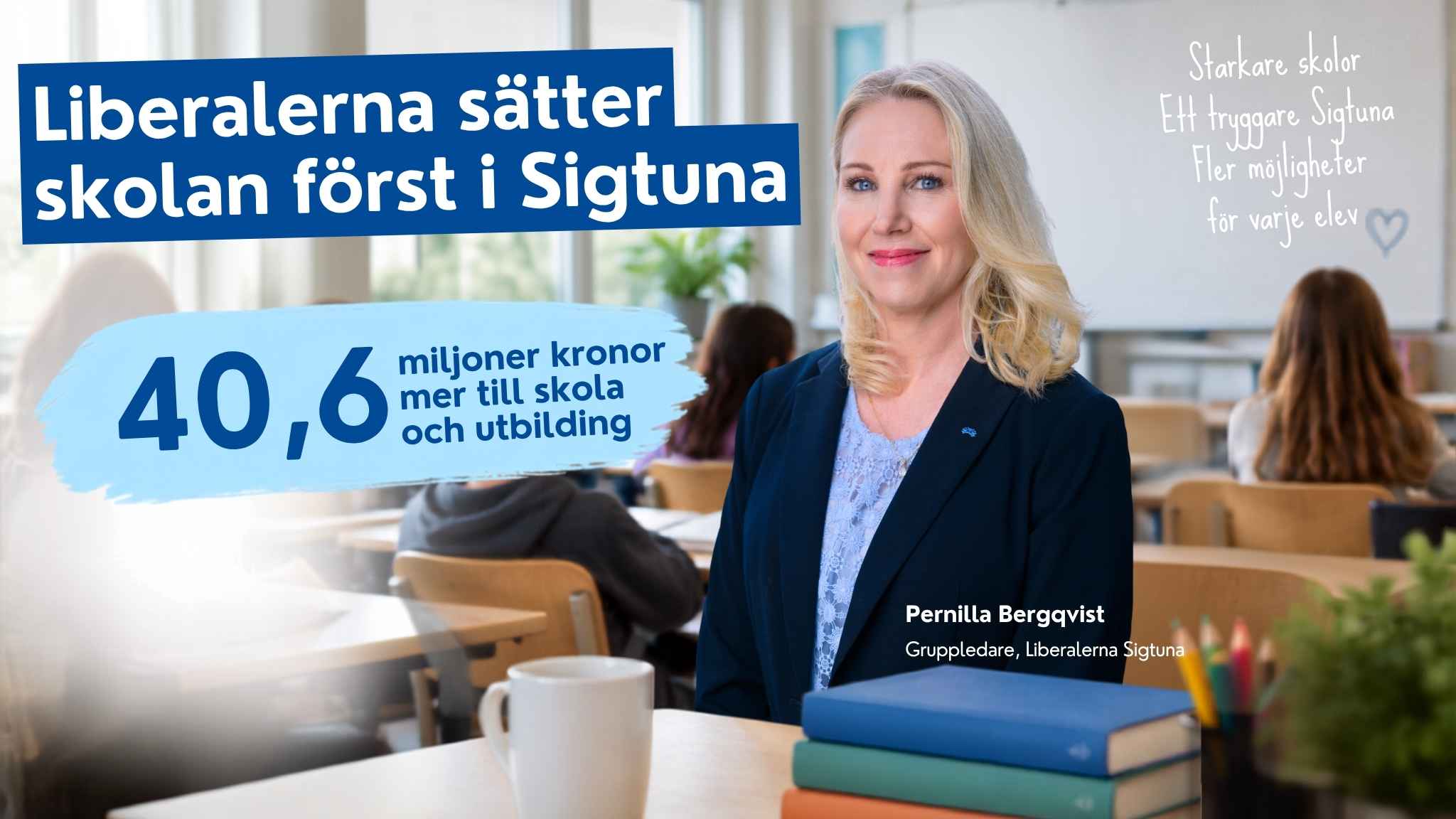Liberalerna satsar 40,6 miljoner kronor mer på skolan i Sigtuna kommun